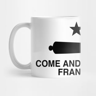 Come And Take It, Francis! Beto Comeback Mug